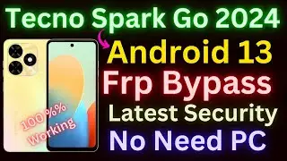 Tecno Spark Go 2024 Frp Bypass Android 13 | Tecno BG6 Google Account Bypass Without Pc | New Update