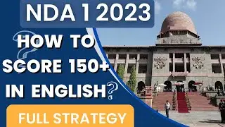 How to Score a 150+ in NDA English | 2023 Edition |NDA 1 2023