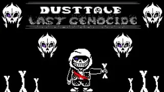 DustTale Last Genocide Phase 1 | Undertale FanGame | Thanos Sans