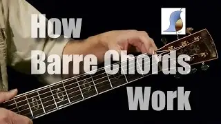 How Barre Chords Work - Guitar Lesson