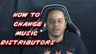 How To Change Music Distributors