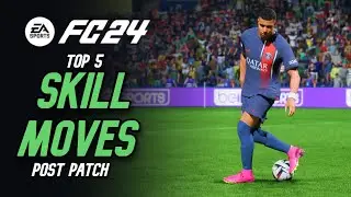 "POST PATCH" Top 5 Most META Skill Moves In EA FC 24!