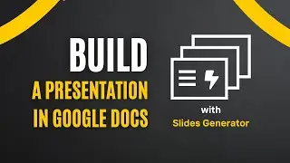 How to build a Google Slides presentation in Google Docs | Slides Generator
