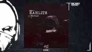 Nahlith - Shroud [DUPLOCXX004]