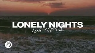 Lanle & Soft Tide - Lonely Nights