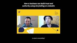 How a business can build trust and authority using storytelling on LinkedIn 💯 
