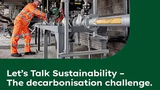 Let's Talk Sustainability - The decarbonisation challenge