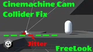 How to fix Cinemachine freelook camera collider jittering when pulling forward.