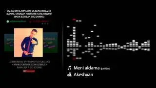 Akeshxan - Meni aldama (jonli ijro)