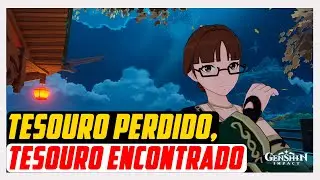 TESOURO PERDIDO, TESOURO ENCONTRADO | GENSHIN IMPACT