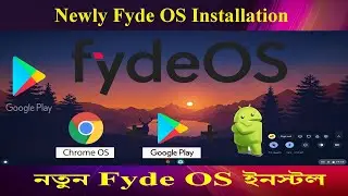 Fyde OS Installation including Google Play Store ** Its similar like Google Chrome OS Flex
