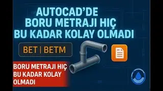 Autocad'de Boru Metrajı Hiç Bu Kadar Kolay Olmadı!