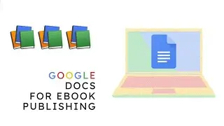 Google Docs for eBook Publishing