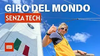 GIRO DEL MONDO in barca a VELA senza tecnologia (su Translated 9)
