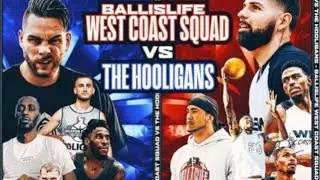 Ballislife West Coast vs Squad X (Hooligans) in a nutshell