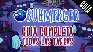Among Us Submerged l Guia definitiva - 28 tareas 3 sabotajes