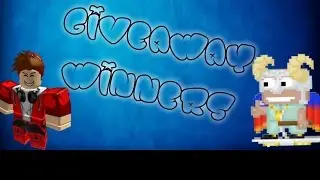 Giveaway Winners!!! | Roblox