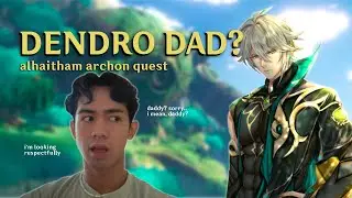 meeting dendro dad (al haitham archon quest) | genshin impact 3.0