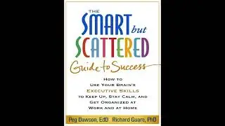 Smart But Scattered
