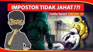 CERITA SERAM DI BALIK GAME AMONG US