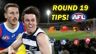 Round Nineteen Tips & Predictions! (AFL 2024)
