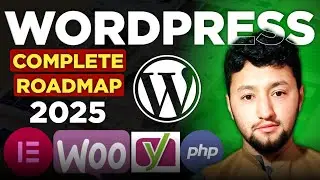 WordPress Development Roadmap 2025 || How to Become a WordPress Developer