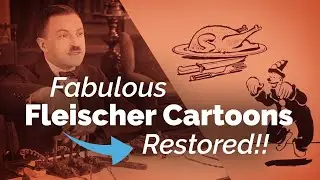 Fabulous Fleischer Cartoons Restored