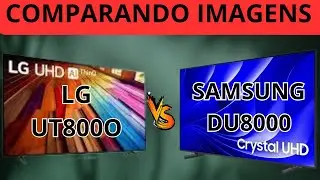 {{COMPARANDO IMAGENS}} 📺ENTRE AS SMART TV'S  SAMSUNG DU8000 VS LG UT8000