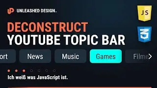 Deconstruct - YouTube Topic Bar mit JavaScript & CSS [DE/Tutorial]