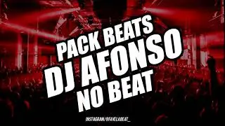 PACK BEATS DE FUNK MANDELÃO -  DJ AFONSO BY FAVELA BEAT