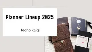 Planner Lineup 2025 and Notebook Therapy Unboxing #techokaigi