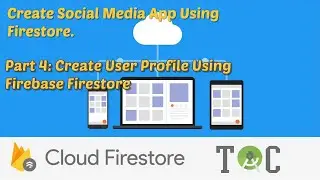 Save User Profile Info in Firebase Firestore | Building Social Media App with Firebase (Part 4)