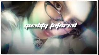 [mobile] 4K QUALITY TUTORIAL