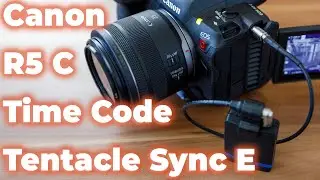Unlocking Creative Possibilities: Canon EOS R5 C Timecode with Tentacle Sync E (DIN 1.0/2.3)