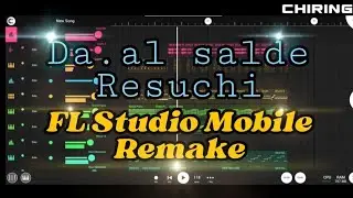 Da.al salde Resuchi - Lt. Hamilton Momin || FL Studio Mobile Remake || CHIRING