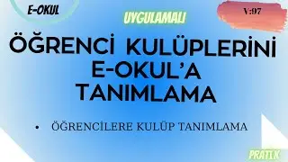 E-OKUL KULÜP TANIMLAMA. ÖĞRENCİ KULÜP TANIMLAMA. GÜNCEL