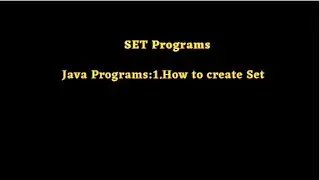 Java Programs:1.How to create Set