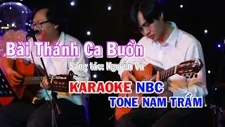 Bài Thánh Ca Buồn - Karaoke Tone Nam Trầm - NBC