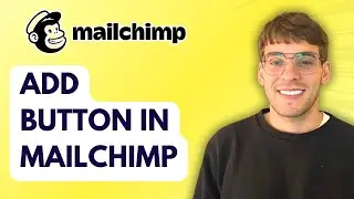 How to Add Button in Mailchimp [2026 Full Guide]