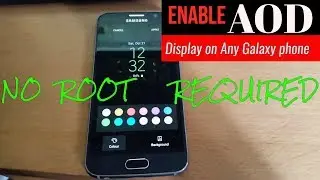 Enable AOD Display On Any Galaxy Device (NO ROOT REQUIRED)