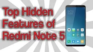 Top Hidden Features of Xiomi Note 5 . Trricks And Tips.