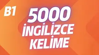 En sık kullanılan 5000 İngilizce Kelime ( B1 ) + PDF!