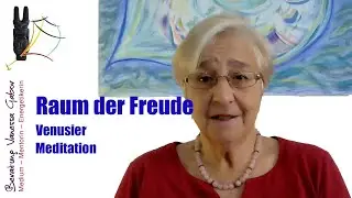 Raum der Freude | Venusier | Meditation