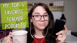My Favorite Teacher Podcasts