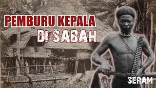 Amalan Memburu Kepala Kaum DUSUN Kuno Sabah