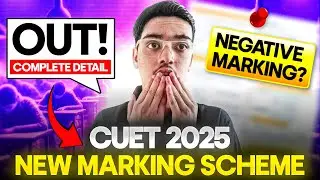 CUET 2025 Marking Scheme CHANGED 😱🔥| Latest Update🚨🚨🚨🚨