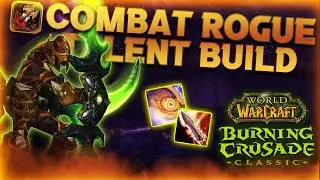 Combat Rogue PvE Talent Guide(TBC Classic)