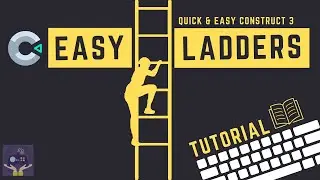 Construct 3 Ladder Tutorial - How to add a Ladder to your Construct 3 Game