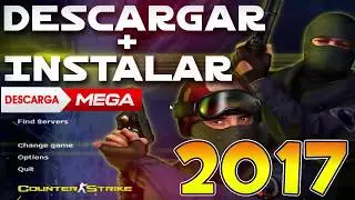COMO DESCARGAR E INSTALAR COUNTER STRIKE 1 6 FULL EN ESPAÑOL PARA PC