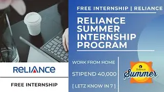 Reliance Summer Internship Program 2021 | Engineering and B School Students | Student Internship